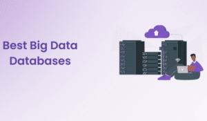 Best Database for Big Data